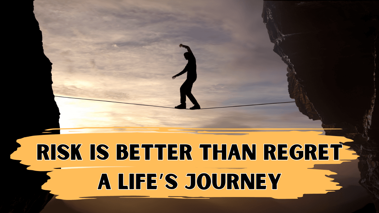 Cover image for "Risk is Better Than Regret – A Life’s Journey"